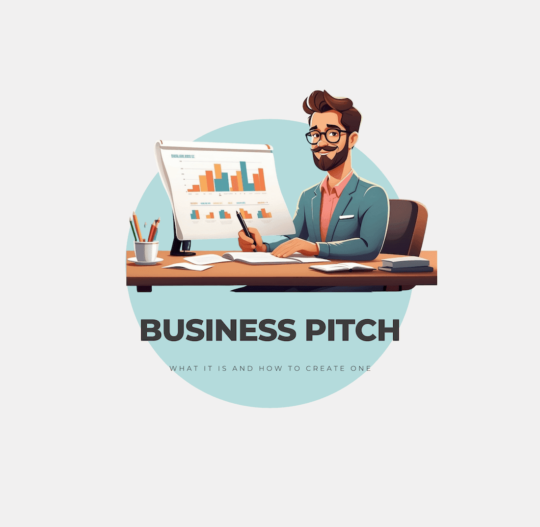 Business Pitch: What it Is And How To Create One
