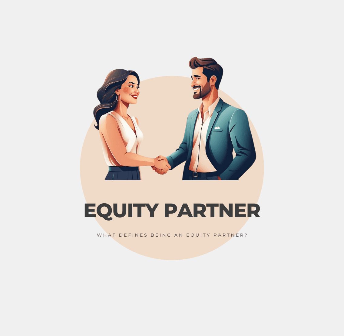 What Defines Being an Equity Partner?